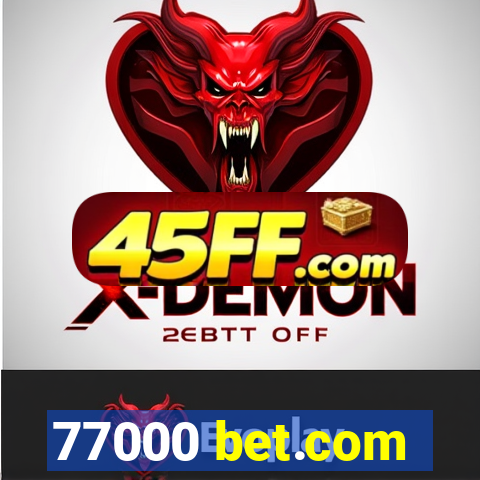 77000 bet.com